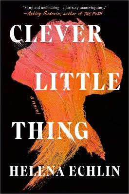 Clever Little Thing - Helena Echlin