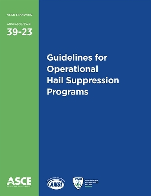 Guidelines for Operational Hail Suppression Programs -  American Society of Civil Engineers