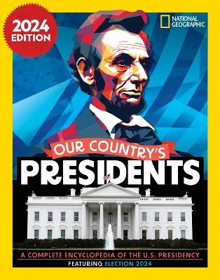 Our Country's Presidents -  National Geographic