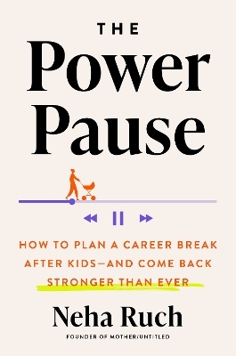 The Power Pause - Neha Ruch