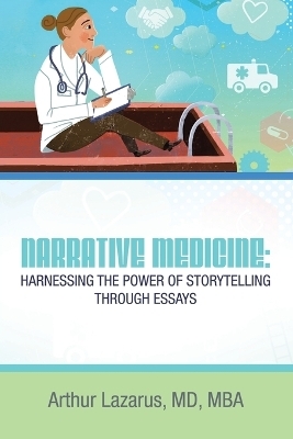 Narrative Medicine - Arthur Lazarus Mba