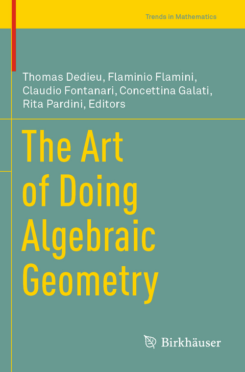 The Art of Doing Algebraic Geometry - 