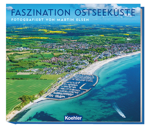 Faszination Ostseeküste - Martin Elsen