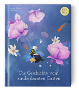 Die Geschichte vom zauberbunten Garten - Andrea Rübben