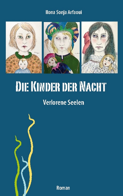 Die Kinder der Nacht - Ilona Sonja Arfaoui