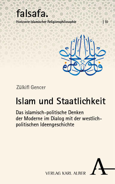 Islam und Staatlichkeit - Zülkifl Gencer