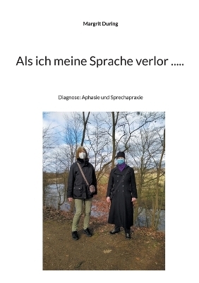 Als ich meine Sprache verlor ..... - Margrit During