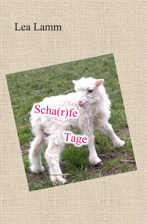 Scha(r)fe Tage - Lea Lamm