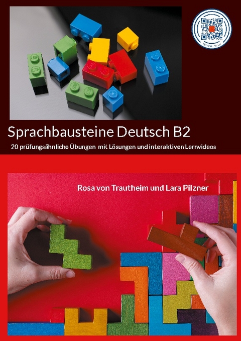 Sprachbausteine Deutsch B2 mit Lösungen - Rosa von Trautheim, Lara Pilzner