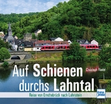 Auf Schienen durchs Lahntal - Christoph Riedel