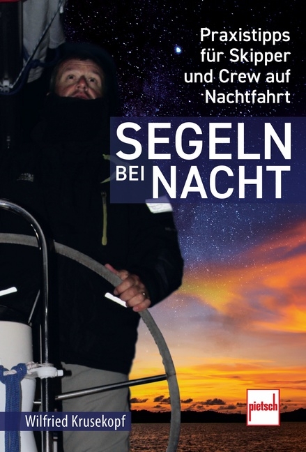 Segeln bei Nacht - Wilfried Krusekopf