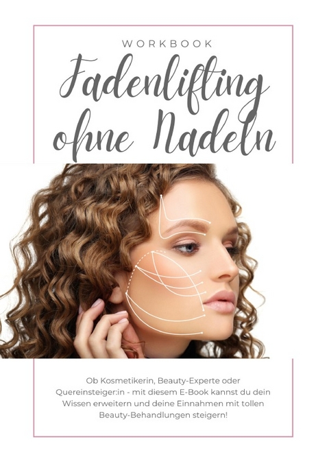 Fadenlifting ohne Nadeln inkl. Zertifikat - Nadine Heideloff