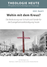Wohin mit dem Kreuz? - Matthias C. Wolff, Marc Strunk, Dr. Helene Wuhrer
