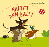 Haltet den Ball! - Susanne Straßer