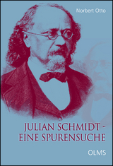 Julian Schmidt - Eine Spurensuche - Otto, Norbert