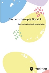 Die Lerntherapie Band 4 - Nico Michaelis