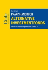 Praxishandbuch Alternative Investmentfonds - Dieter Buchberger, Alexander Cserny, Daniel Damjanovic, Reto Degen, Martin Exel, Sylvia Freygner, Michael Hanke, Armin Kammel, Isabella Kamptner, Rene Kreisl, Georg Lehecka, Philipp Ley, Bianca Lins, Heinz Macher, Rolf Majcen, Clemens Nimmerrichter, Christina Preiner, Martin Ramharter, Nicolas Raschauer, Patrick Raschner, Oliver Völkel, Martin Wieshaider