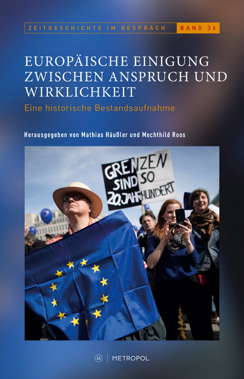 Europäische Einigung zwischen Anspruch und Wirklichkeit - 