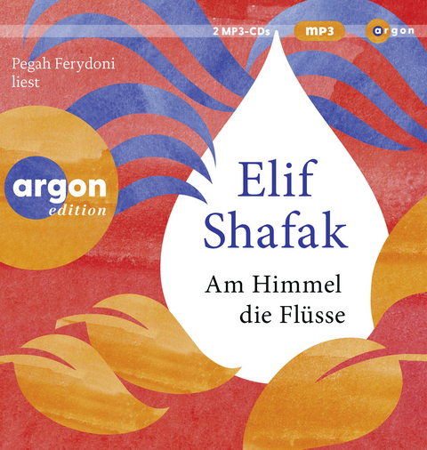 Am Himmel die Flüsse - Elif Shafak