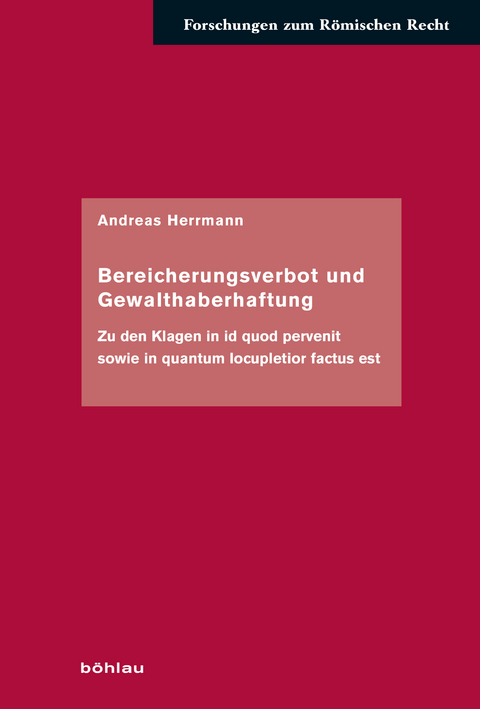 Bereicherungsverbot und Gewalthaberhaftung - Andreas Herrmann