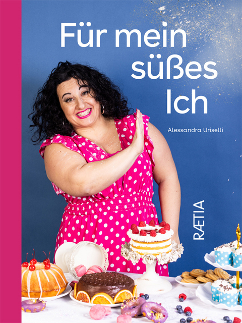 Für mein süßes Ich - Alessandra Uriselli