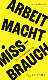 Arbeit, Macht, Missbrauch - Lena Marbacher