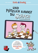 Fritz&Fertig - und plötzlich kannst Du Schach - Jörg Hilbert, Björn Lengwenus