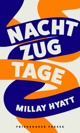 Nachtzugtage - Millay Hyatt