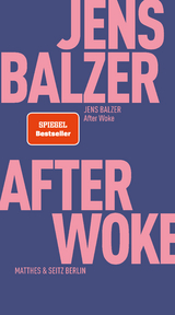 After Woke - Jens Balzer