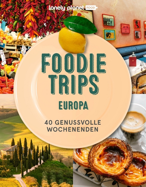 Foodie Trips Europa