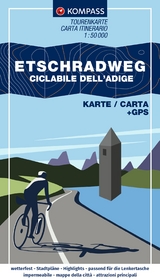 KOMPASS Fahrrad-Tourenkarte Etschradweg – Ciclabile dell'Adige 1:50.000