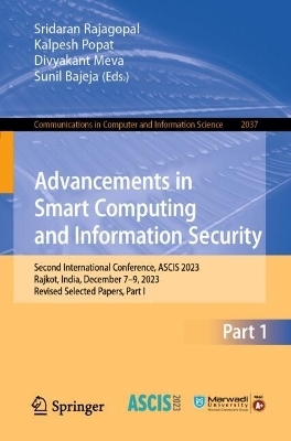 Advancements in Smart Computing and Information Security - 