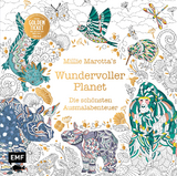 Millie Marotta's Wundervoller Planet – Die schönsten Ausmal-Abenteuer - Millie Marotta