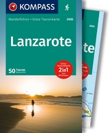 KOMPASS Wanderführer Lanzarote, 50 Touren mit Extra-Tourenkarte - Will, Michael