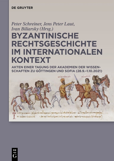 Byzantinische Rechtsgeschichte im internationalen Kontext - 
