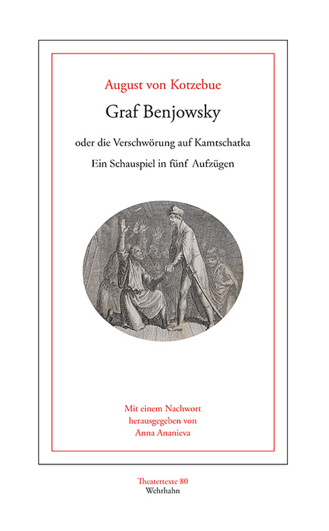 Graf Benjowsky oder die Verschwörung auf Kamtschatka - August von Kotzebue