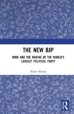 The New BJP - Nalin Mehta