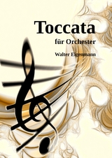 TOCCATA für Orchester - Walter Eigenmann