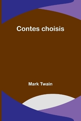 Contes choisis - Mark Twain