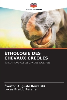 �thologie Des Chevaux Cr�oles - �verton Augusto Kowalski, Lucas Braido Pereira