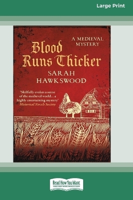Blood Runs Thicker [Large Print 16 Pt Edition] - Sarah Hawkswood