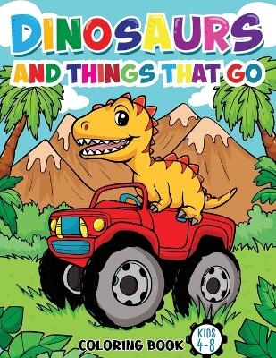 Dinosaurs And Things That Go -  Fairyland Books