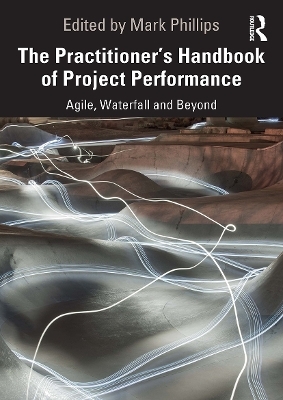 The Practitioner's Handbook of Project Performance - 