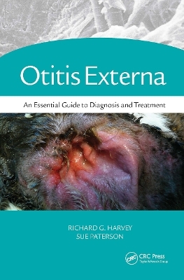 Otitis Externa - Richard G. Harvey BVSc DVD Dip ECVD FSB, Sue Paterson