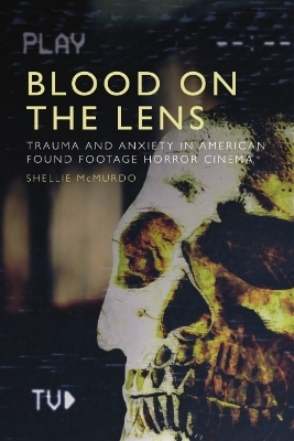Blood on the Lens -  Shellie McMurdo