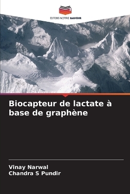 Biocapteur de lactate � base de graph�ne - Vinay Narwal, Chandra S Pundir