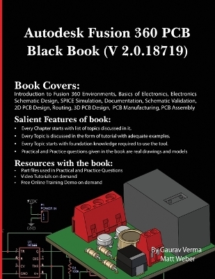 Autodesk Fusion 360 PCB Black Book (V 2.0.18719) - Gaurav Verma, Matt Weber