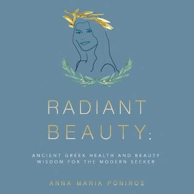 Radiant Beauty - Anna Maria Poniros