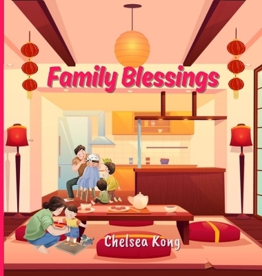 Family Blessings - Chelsea Kong
