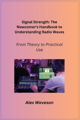 Signal Strength - Alex Waveson